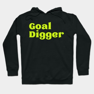 goal digger Hoodie